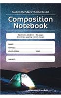 Under the Stars Theme Ruled Composition Notebook: 152.4mm x 228.6mm - 153 pages 6.4mm line spacing - 32mm margin. A must have for all students serious about education