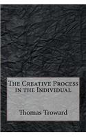 The Creative Process in the Individual