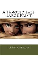 A Tangled Tale