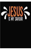 Jesus Is My Saviour: One Subject College Ruled Notebook