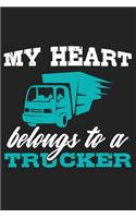 My Heart Belongs to a Trucker: Lined Page Journal for Trucker's Wives and Girlfriends