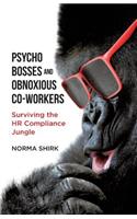 Psycho Bosses and Obnoxious Co-Workers