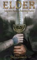 Elder: Judgment, Revenge, Rewriting Destiny