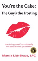 You're the Cake, The Guy's the Frosting