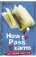 How to Pass Exams