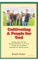 Cultivating a People for God