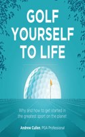 Golf Yourself to Life