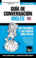 Guía de Conversación Español-Inglés y vocabulario temático de 3000 palabras: (169 Spanish Collection)
