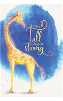 Stand Tall and Be Strong: 150 Lined Pages 6 X 9 Wide Ruled Journal Notebook Diary Composition Book for Journaling, Note Taking, Creative Writing, Poems, Poetry, Short Stories