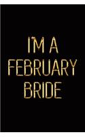 I'm a February Bride: Elegant Gold & Black Notebook Show Them You've Got a Wedding Ring on That Finger! Stylish Luxury Journal