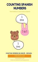 Counting Spanish Numbers: Teach children to count number in Spanish / Counting Números en Inglés - Espanol