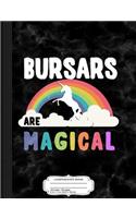 Bursars Are Magical Composition Notebook: College Ruled 93/4 X 71/2 100 Sheets 200 Pages for Writing