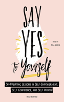 Say Yes to Yourself