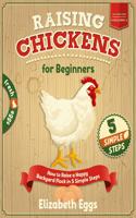 Raising Chickens For Beginners