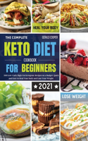 The Complete Keto Diet Cookbook for Beginners #2021