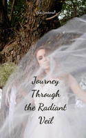 Journey Through the Radiant Veil