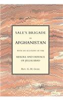 Sales Brigade in Afghanistan with an Account of the Seisure and Defence of Jellalabad (Afghanistan 1841-2)