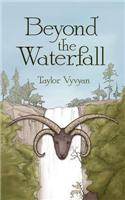 Beyond the Waterfall: (English)