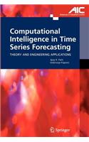 Computational Intelligence in Time Series Forecasting: (English)