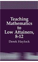 Teaching Mathematics to Low Attainers, 8-12