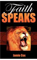 Faith Speaks