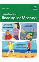 How to Dazzle at Reading for Meaning