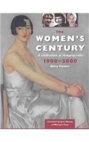 The Women's Century: A Celebration of Changing Roles 1900-2000