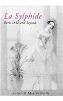 La Sylphide - 1832 and beyond.