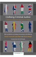 Civilising Criminal Justice: An International Restorative Agenda for Penal Reform
