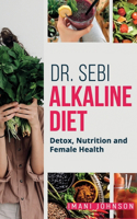 Dr. Sebi Alkaline Diet