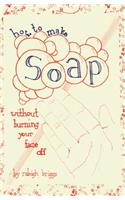How To Make Soap