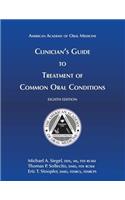 Clinician's Guide to Treatment of Common Oral Conditions, 8th Ed