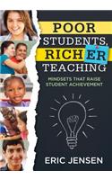 Poor Students, Richer Teaching: Mindsets That Raise Student Achievement (the Science Behind Students' Emotional States)