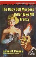 Baby Doll Murders / Killer Take All! / Frenzy