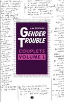 Gender Trouble Couplets
