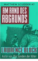 Am Rand des Abgrunds