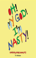 Oh! My God! I'm Nasty!: Watching Gross Germs FLY