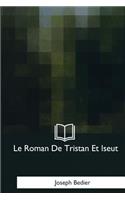 Le Roman De Tristan Et Iseut