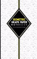 Isometric Graph Paper Notebook