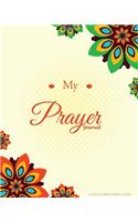 My Prayer Journal: A Daily Guide for Prayer, Praise and Thanks: Modern Calligraphy and Lettering (Colorful Theme)