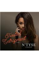 Twisted Entrapment