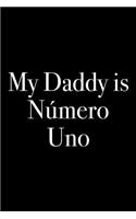 My Daddy is Numero Uno: Blank Lined Journal