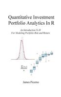 Quantitative Investment Portfolio Analytics In R