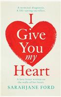 I Give You My Heart