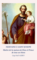 Neuvaine à Saint Joseph Maître de la maison de Dieu et Prince de tous ses biens