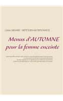 Menus d'automne pour la femme enceinte
