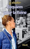 Requiem pour la Reine