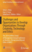 Challenges and Opportunities to Develop Organizations Through Creativity, Technology and Ethics