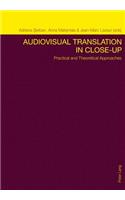 Audiovisual Translation in Close-Up
