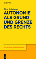 Autonomie als Grund und Grenze des Rechts